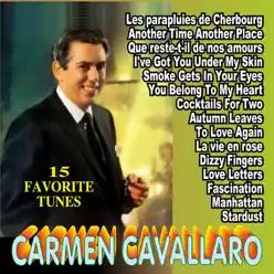 15 Favorite Tunes - Carmen Cavallaro 15 Favorite Tunes - Carmen Cavallaro