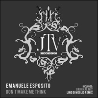 Don't Make Me Think - Single - Emanuele Esposito