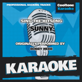Sunny (Originally Performed by Bobby Hebb) [Karaoke Version]