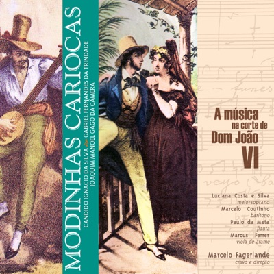 A Música Na Corte de D. João Vi - Modinhas Cariocas