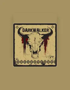 Darkwalker सुनें, म्यूज़िक वीडियो देखें, बायो पढ़ें, दौरे की तारीखें और बहुत कुछ देखें!