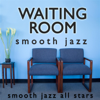 Waiting Room Smooth Jazz - Smooth Jazz All Stars