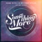 Something More (feat. MC Alee) - Mark With a K & Chris Willis lyrics