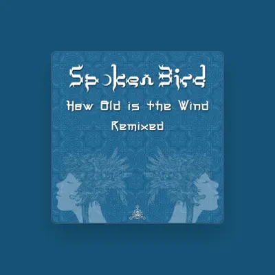 Listen to Spoken Bird, watch music videos, read bio, see tour dates & more!