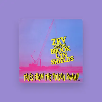 Listen to Zev and The Brook Lynn Shields, watch music videos, read bio, see tour dates & more!