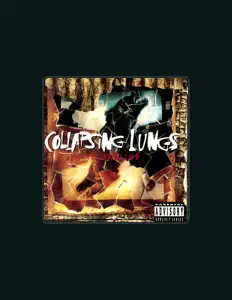 收听 Collapsing Lungs、观看音乐视频、阅读小传、查看巡演日期等 ！