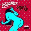 Yasumo - Smack My Lip
