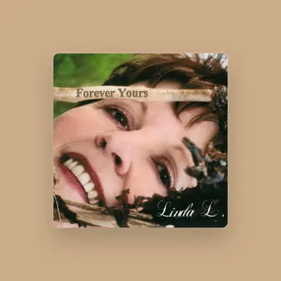 Listen to Linda L., watch music videos, read bio, see tour dates & more!