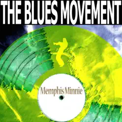The Blues Movement - Memphis Minnie