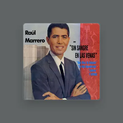 Listen to Raul Marrero, watch music videos, read bio, see tour dates & more!