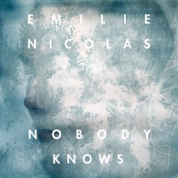 Emilie Nicolas - Nobody Knows