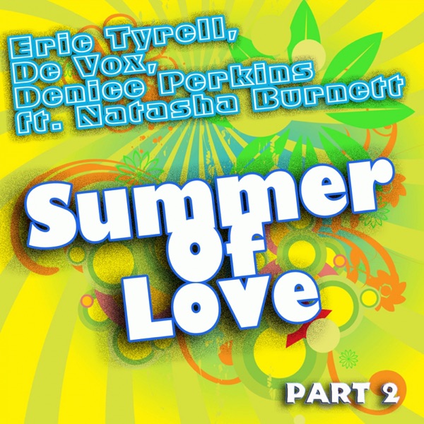 Summer of Love, Pt. 2 (feat. Natasha Burnett) - Single