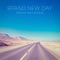 Brand New Day (feat. Lena Grig) - Collioure lyrics