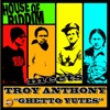 House of Riddim & Troy Anthony