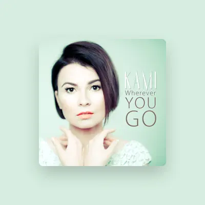 Listen to Kami, watch music videos, read bio, see tour dates & more!