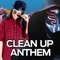 Clean up Anthem (feat. Sickick) - Lilly Singh lyrics