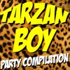 Tarzan Boy Party Compilation