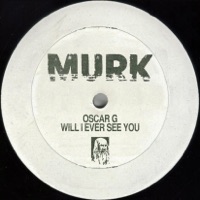 Will I Ever See You - EP - Oscar G