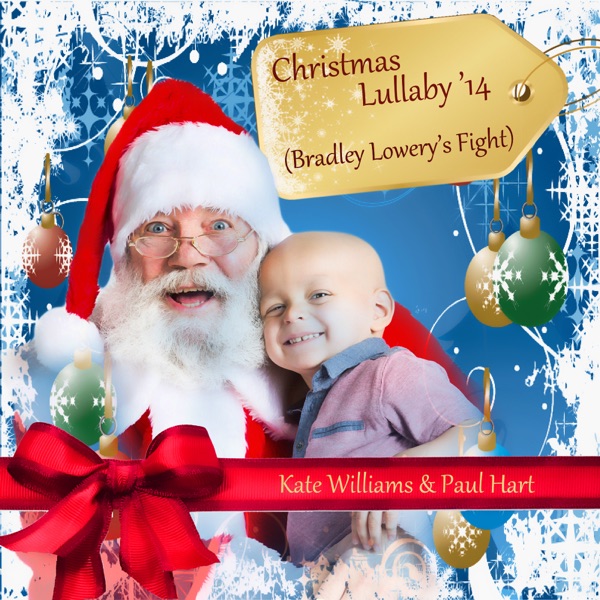 Christmas Lullaby '14 (Bradley Lowery's Fight) - Single