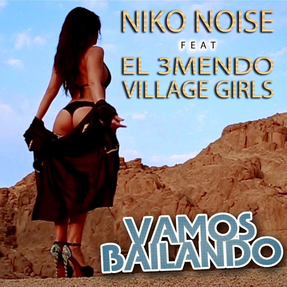 Обложка альбома «Vamos Bailando (feat. El 3mendo & Village Girls) - EP» — Niko Noise
