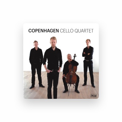 Hör dir Copenhagen Cello Quartet an, schau dir Musikvideos an, lies die Biografie, finde Tourdaten und mehr!