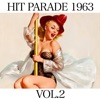 Hit Parade 1963, Vol. 2