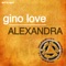 Alexandra - Gino Love lyrics