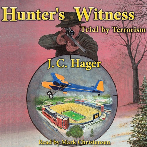 Hunter's Witness: Trial by Terrorism: A Matt Hunter Adventure, Book 4 (Unabridged) cover