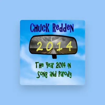 Listen to Chuck Redden, watch music videos, read bio, see tour dates & more!