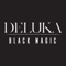 Black Magic - Deluka lyrics