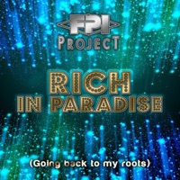 Rich in Paradise (Going Back to My Roots) - FPI Project