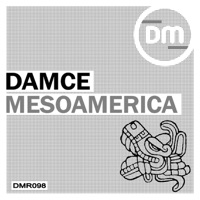 Mesoamerica (Dany Deep Remix) - Damce