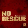 No Rescue - Single