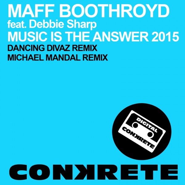 Music Is the Answer 2015 (feat. Debbie Sharp) - Single