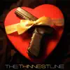 Stream & download The Thinnest Line - EP