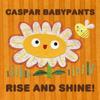 Rise and Shine! - Caspar Babypants