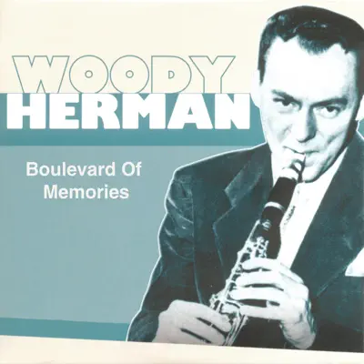 Boulevard of Memories - Woody Herman