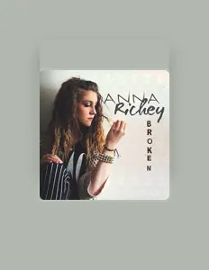 Listen to Anna Richey, watch music videos, read bio, see tour dates & more!