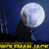 In the Midnight Hour - Wolfman Jack