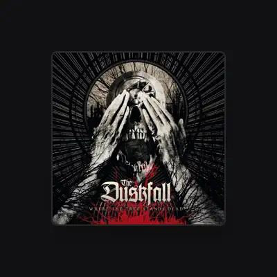 Listen to The Duskfall, watch music videos, read bio, see tour dates & more!
