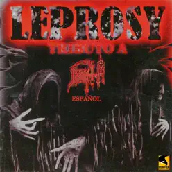 Tributo a Death (En Español) - Leprosy Tributo a Death (En Español) - Leprosy