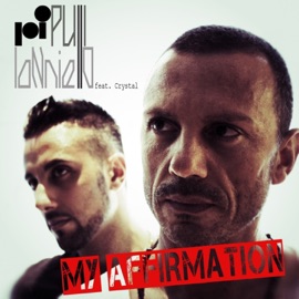 My Affirmation (feat. Crystal) [Radio Edit] Pulli & Ianniello