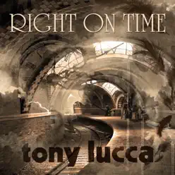 Right On Time - Single - Tony Lucca Right On Time - Single - Tony Lucca