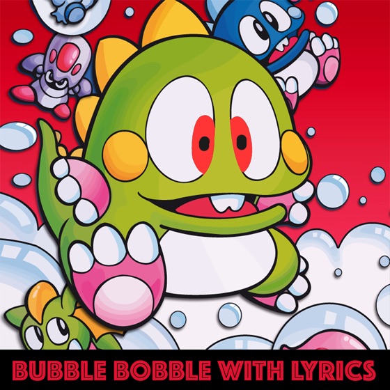 Cover artwork for Bubble Bobble With Lyrics