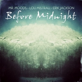 Believe Mr. Moods, Erik Jackson & Lou Mistrau