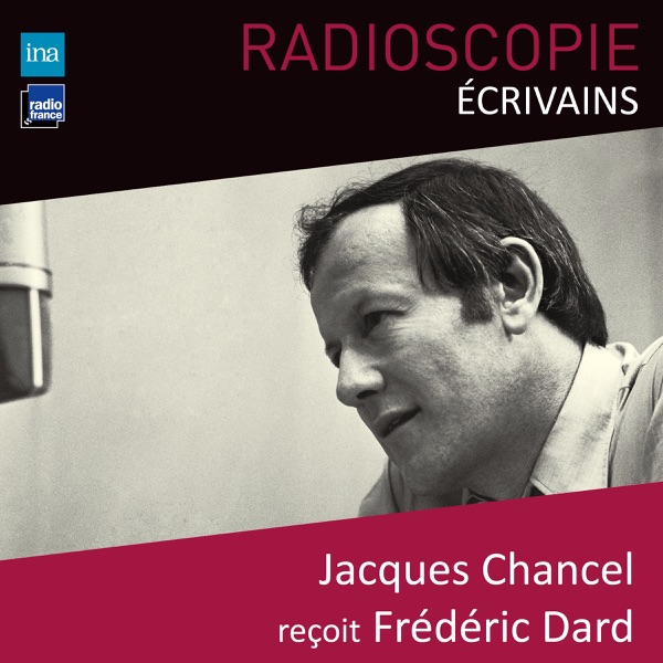 Radioscopie (Écrivains): Jacques Chancel reçoit Frédéric Dard - Frédéric Dard & Jacques Chancel