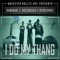 I Do My Thang (feat. Bygg Dymez & Dunkman) - Bossquach lyrics