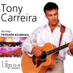 Tony Carreira Ao Vivo Pavlihão Atlântico