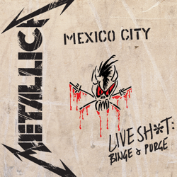 Live Shit: Binge &amp; Purge (Live In Mexico City) - Metallica Cover Art