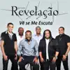 Grupo Revelação - Vê Se Me Escuta